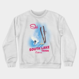 South Lake Tahoe Ski poster Crewneck Sweatshirt